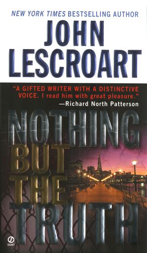 Cover Art for 9780451202857, Nothing but the Truth by Lescroart, John