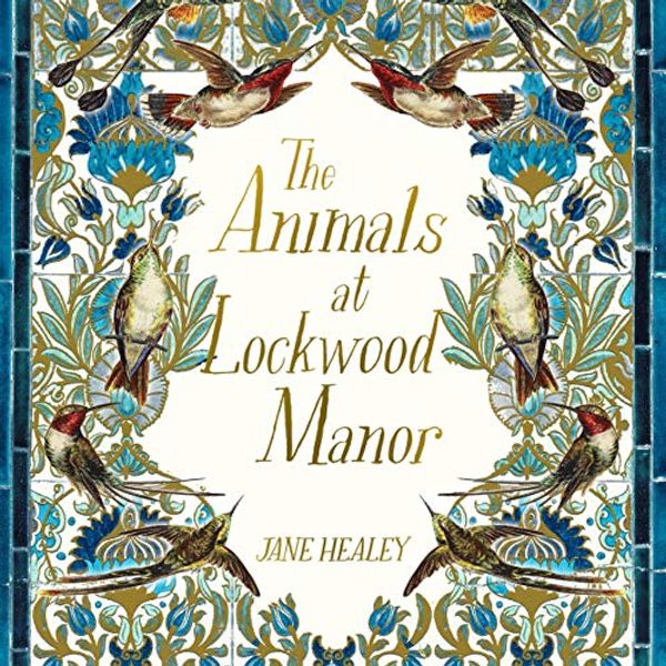 Cover Art for B07Z6NF7J3, The Animals at Lockwood Manor by Jane Healey