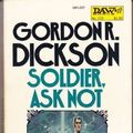 Cover Art for 9780722129524, Soldier, Ask Not by Gordon R. Dickson