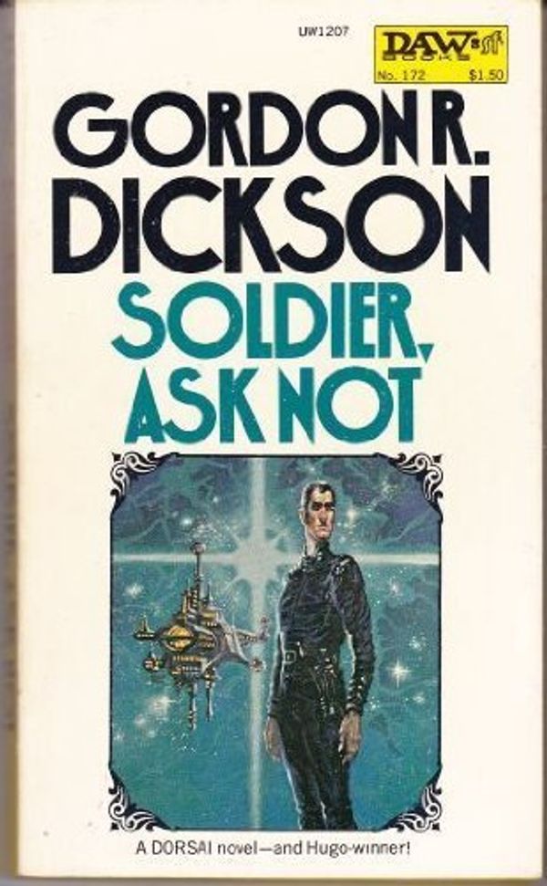 Cover Art for 9780722129524, Soldier, Ask Not by Gordon R. Dickson