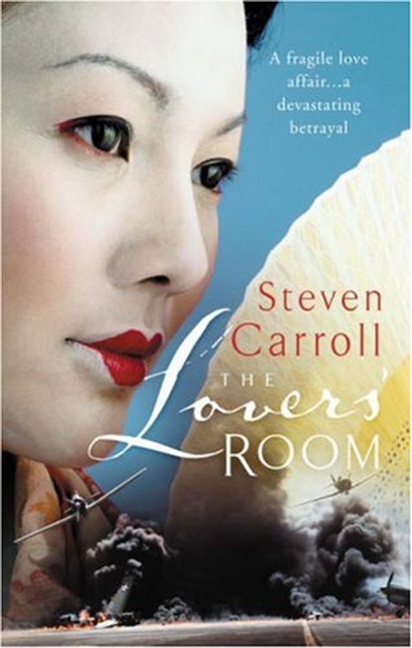 Cover Art for 9780778301462, The Lovers' Room by Steven Carroll