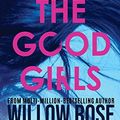 Cover Art for 9781708671143, All The Good Girls (Harry Hunter Mystery) by Willow Rose