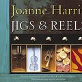 Cover Art for 9781840329124, Jigs and Reels by Joanne Harris