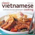 Cover Art for 9781780192451, Classic Vietnamese Cooking by Ghillie Basan