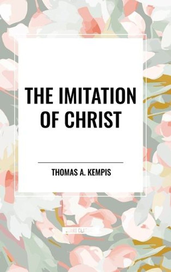 Cover Art for 9798880916771, The Imitation of Christ by Thomas a Kempis