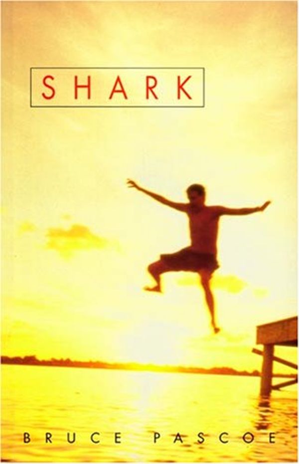 Cover Art for 9781875641482, SHARK. by Bruce Pascoe