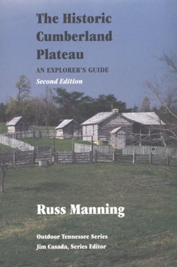 Cover Art for 9781572330443, Historic Cumberland Plateau 2e by Manning, Russ
