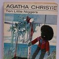 Cover Art for 9780006117278, Ten Little Niggers by Agatha Christie