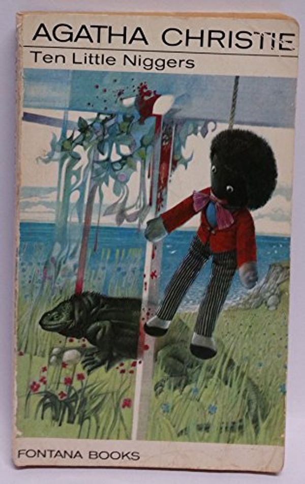 Cover Art for 9780006117278, Ten Little Niggers by Agatha Christie