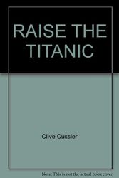 Cover Art for 9780671692643, Raise the Titanic! by Clive Cussler