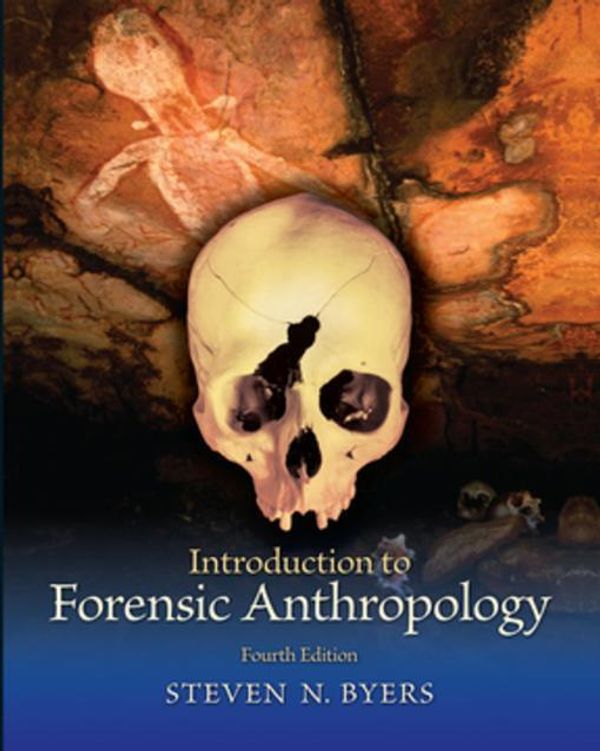 Cover Art for 9781317347354, Introduction to Forensic Anthropology by Steven N. Byers