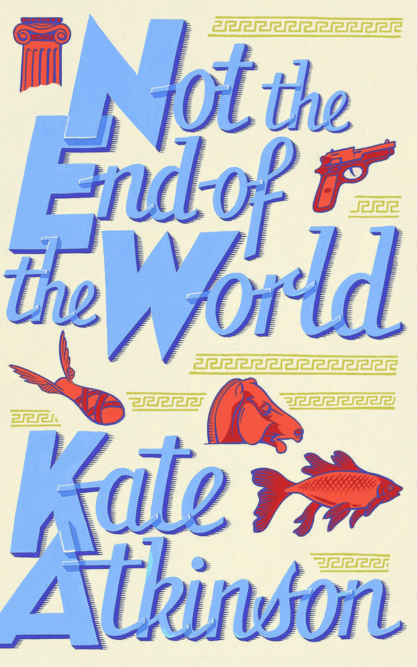 Cover Art for 9781409094494, Not The End Of The World by Kate Atkinson