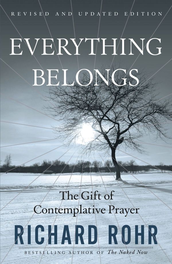 Cover Art for 9780824520885, Everything Belongs by Father Richard Rohr