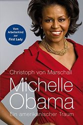 Cover Art for 9783280053683, Michelle Obama by von Marschall, Christoph.