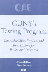 Cover Art for 9780833029089, CUNY's Testing Program: Characteristics, Results, and Implications for Policy and Research by Stephen P. Klein