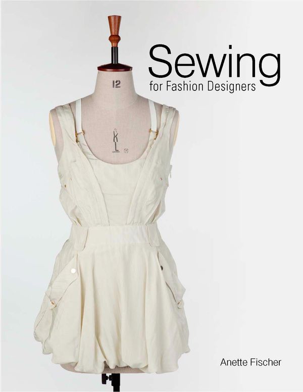 Cover Art for 9781780672304, Sewing for Fashion Designers by Anette Fischer
