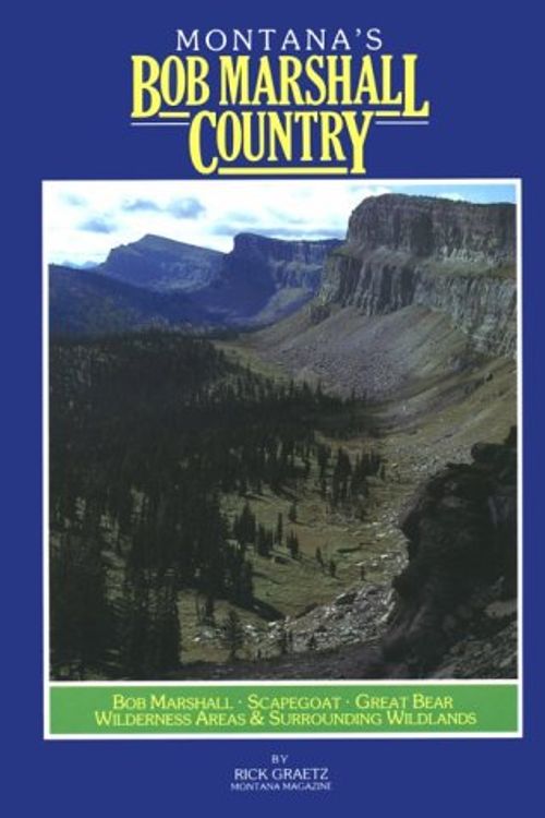 Cover Art for 9780938314158, Bob Marshall Country by Rick Graetz