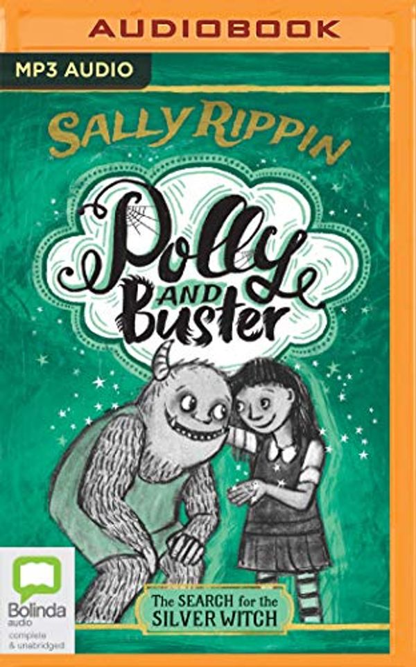 Cover Art for 9780655612896, The Search for the Silver Witch (Polly and Buster) by Sally Rippin