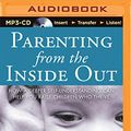 Cover Art for 9781491512272, Parenting from the Inside Out by Daniel J Siegel