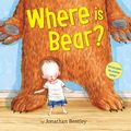 Cover Art for 9780399555930, Where Is Bear? by Jonathan Bentley