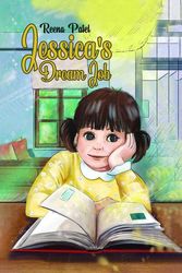 Cover Art for 9781788783125, Jessica's Dream Job by Reena Patel