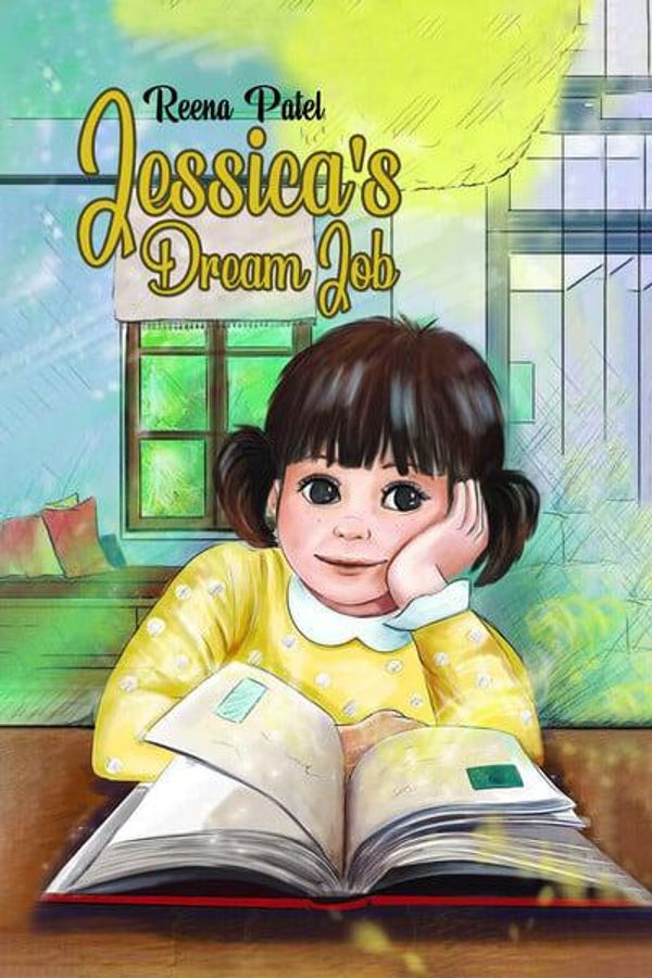 Cover Art for 9781788783125, Jessica's Dream Job by Reena Patel