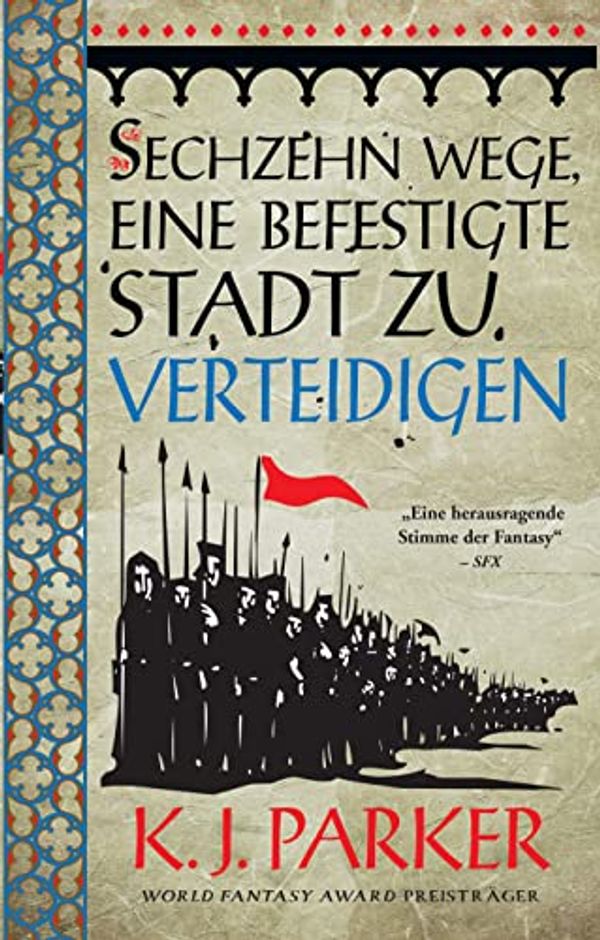 Cover Art for 9783833241055, Sechzehn Wege, eine befestigte Stadt zu verteidigen by Parker, K. J.