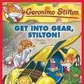 Cover Art for B00B9FX3W2, Get Into Gear, Stilton! (Geronimo Stilton #54) by Geronimo Stilton