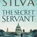 Cover Art for 9780718153168, The Secret Servant by Daniel Silva