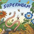 Cover Art for 9781407166087, Superworm Early Reader by Julia Donaldson