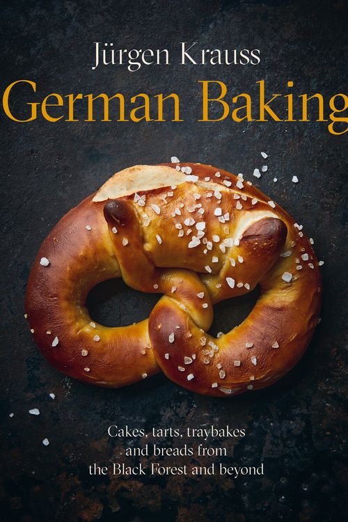 Cover Art for 9781914239885, German Baking: Cakes, tarts, traybake and breads from the Black Forest and beyond by Krauss, Jürgen