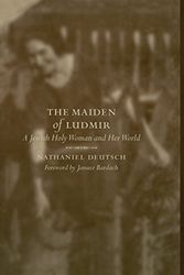Cover Art for 9780520231917, The Maiden of Ludmir by Nathaniel Deutsch