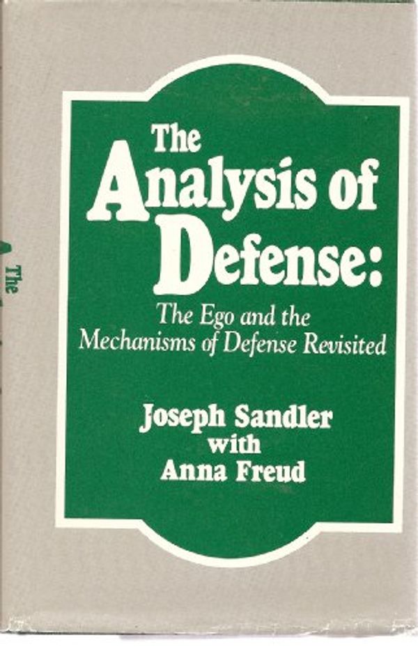 Cover Art for 9780823601417, The Analysis of Defense by Joseph Sandler, Anna Freud