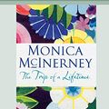 Cover Art for 9780369308917, The Trip of a Lifetime (16pt Large Print Edition) by Monica McInerney