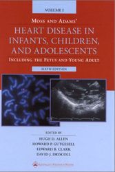 Cover Art for 9780683307429, Moss and Adams Heart Disease in Infants, Children, and Adolescents by Arthur J. Moss, Forrest H. Adams, H.d. Allen, David J. Driscoll, Edward B. Clark, Hopward P. Gutgesell
