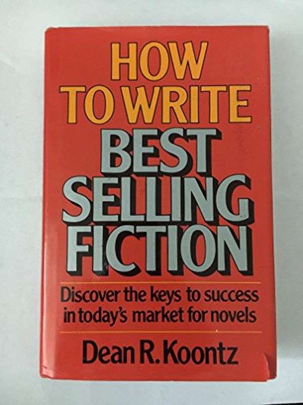 Cover Art for 9780898790450, How to Write Best Selling Fiction by Dean R. Koontz
