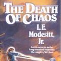 Cover Art for 9780606196529, The Death of Chaos by L. E. Modesitt