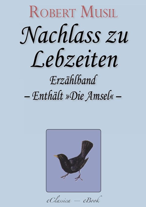 Cover Art for 9783955167967, Robert Musil: Nachlass zu Lebzeiten by Robert Musil
