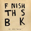 Cover Art for 8601419000678, Finish This Book by Keri Smith
