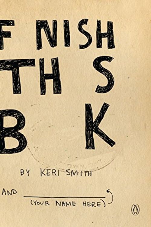 Cover Art for 8601419000678, Finish This Book by Keri Smith