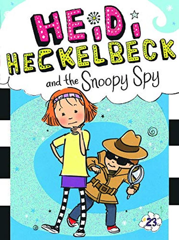 Cover Art for 9780606414012, Heidi Heckelbeck and the Snoopy Spy by Wanda Coven