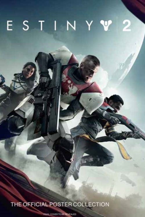 Cover Art for 9781683831136, Destiny 2: The Official Poster Collection (Poster Books) by Bungie