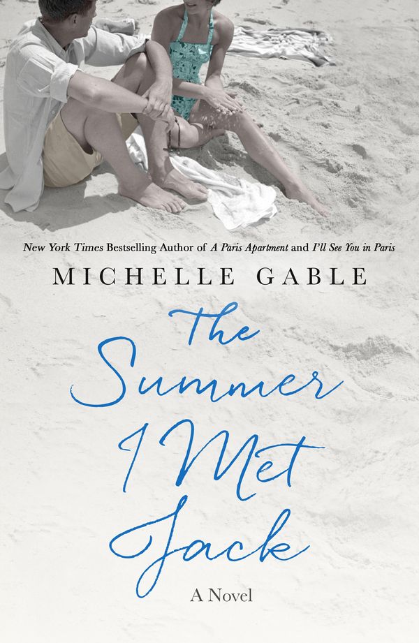 Cover Art for 9781250103253, The Summer I Met Jack by Michelle Gable