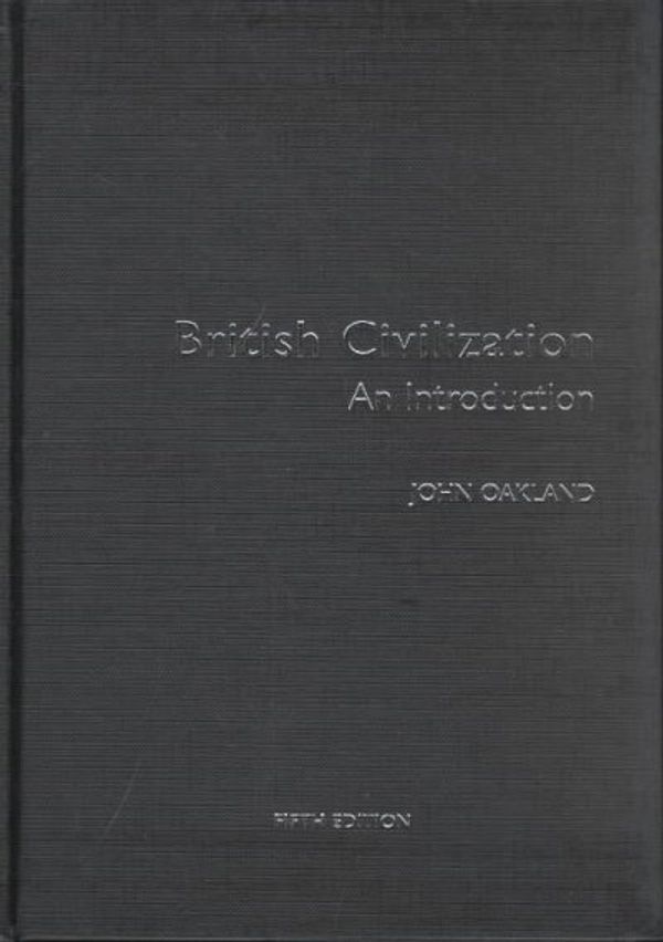 Cover Art for 9780415261494, British Civilization by John Oakland