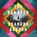 Cover Art for 9780062997579, The Removed by Brandon Hobson