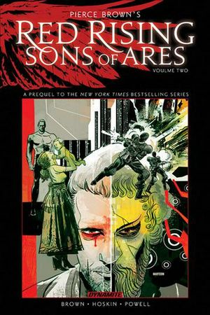 Cover Art for 9781524112073, Pierce Brown’s Red Rising: Sons of Ares Vol. 2: Wrath by Pierce Brown, Rik Hoskin