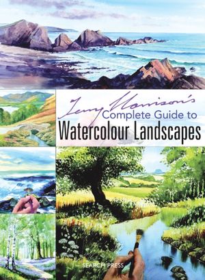 Cover Art for 9781844483204, Terry Harrison's Complete Guide to Watercolour Landscapes by Terry Harrison