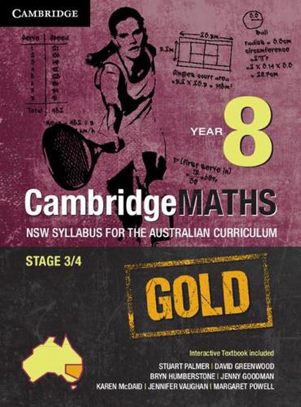 Cover Art for 9781107565395, Cambridge Mathematics Gold NSW Syllabus for the Australian Curriculum Year 8 Pack (Textbook and Interactive Textbook) and Hotmaths by Stuart Palmer