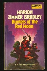 Cover Art for 9780879979683, Bradley & Zimmer : Hunters of the Red Moon (Daw science fiction) by Marion Zimmer Bradley