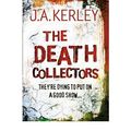 Cover Art for 9780007322176, The Death Collectors by Jack Kerley